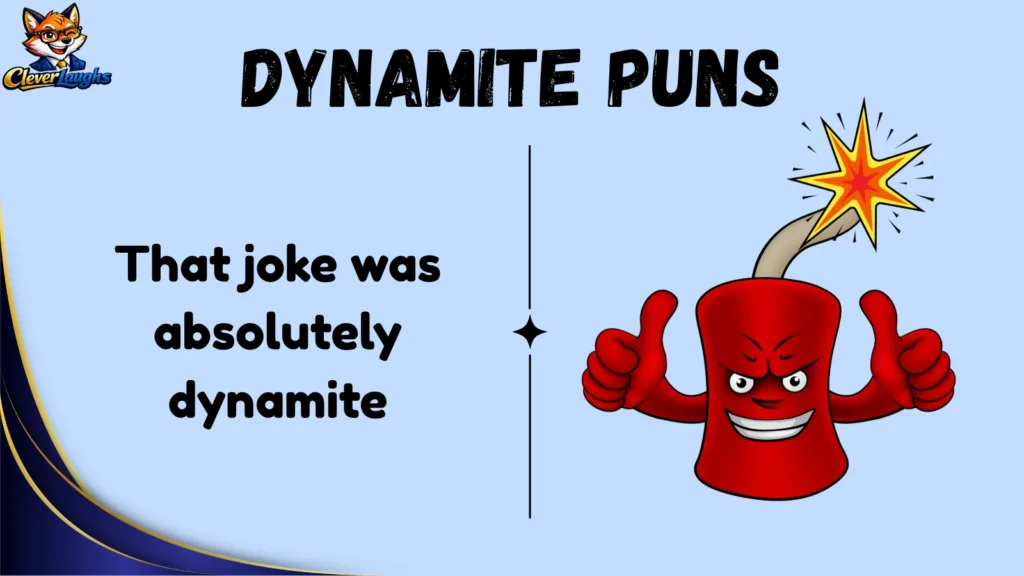 Best Dynamite Puns