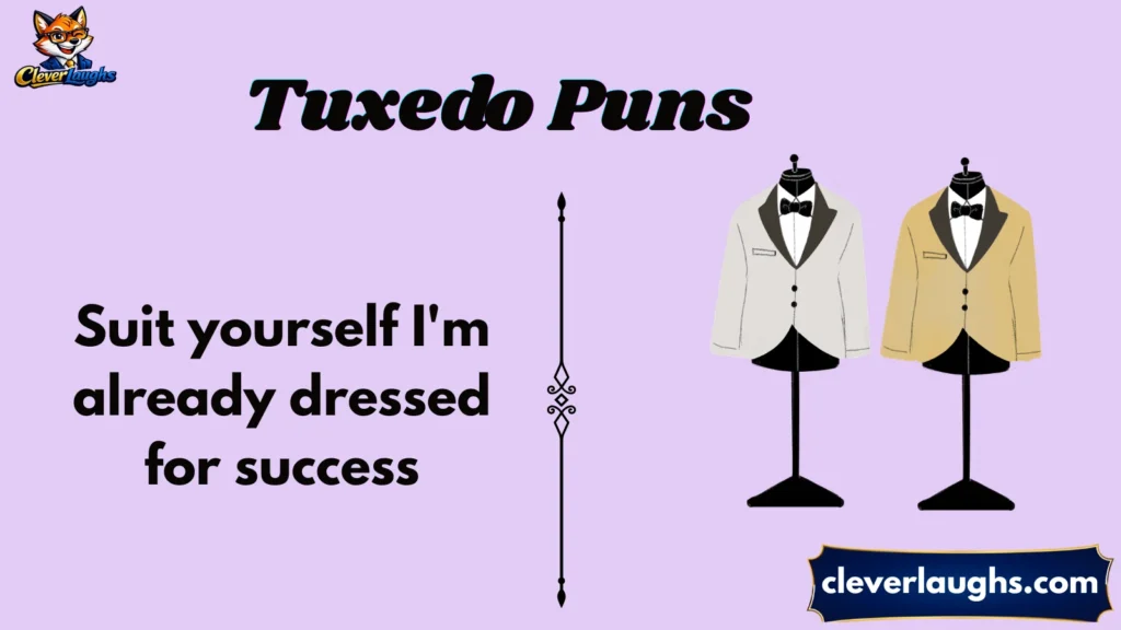 Best Tuxedo Puns