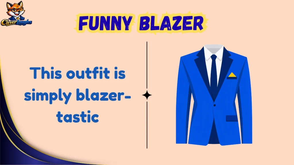 Clever Blazer Puns for Fashion Lovers