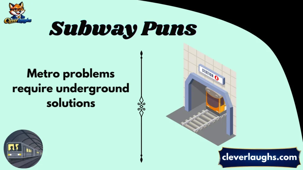 Clever Metro Puns