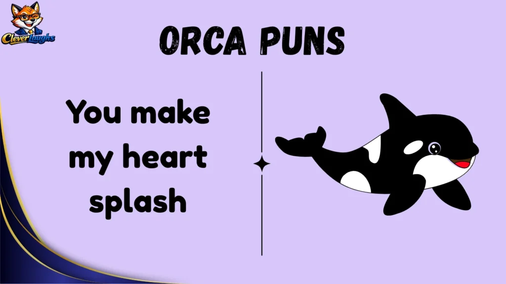 Cute Orca Puns