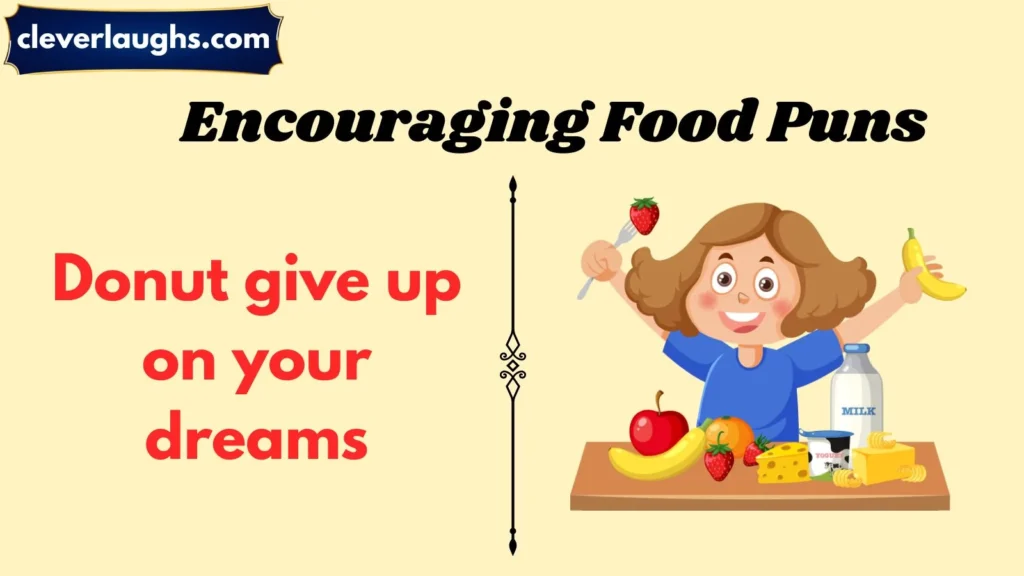 Encouraging Food Puns for Friends