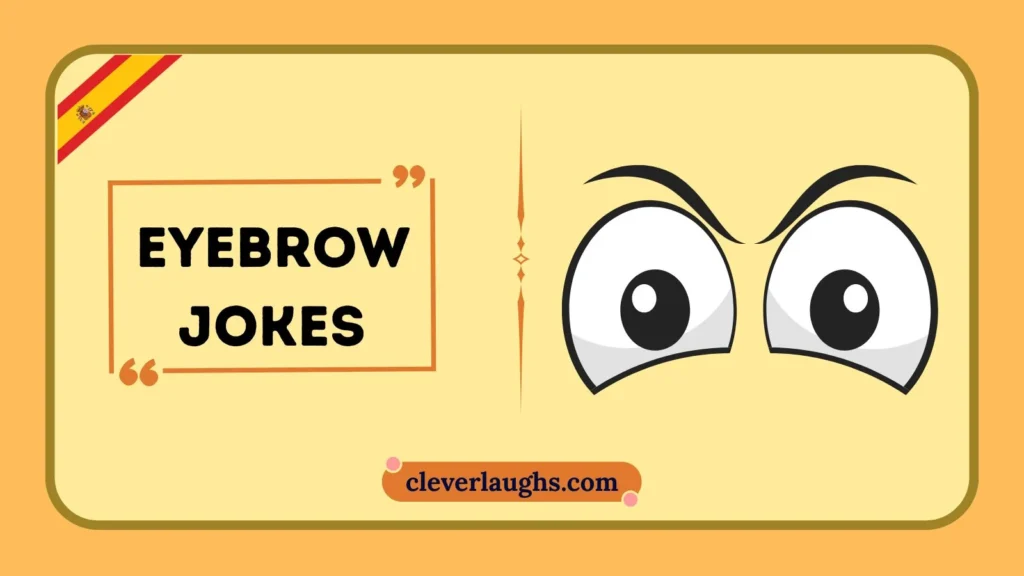 Eyebrow Puns That Raise the Bar