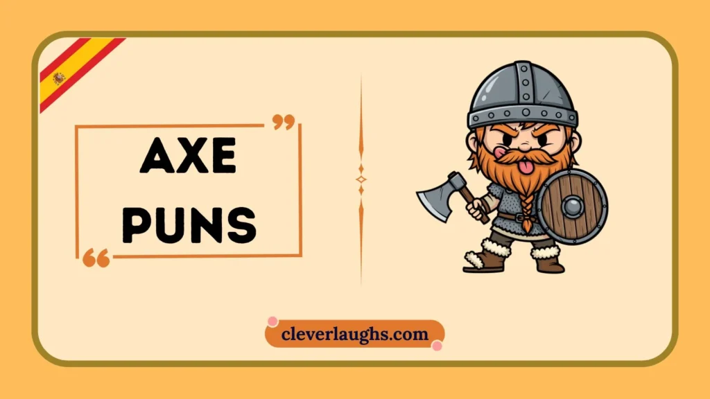 Funny Axe Puns for Everyday Laughs