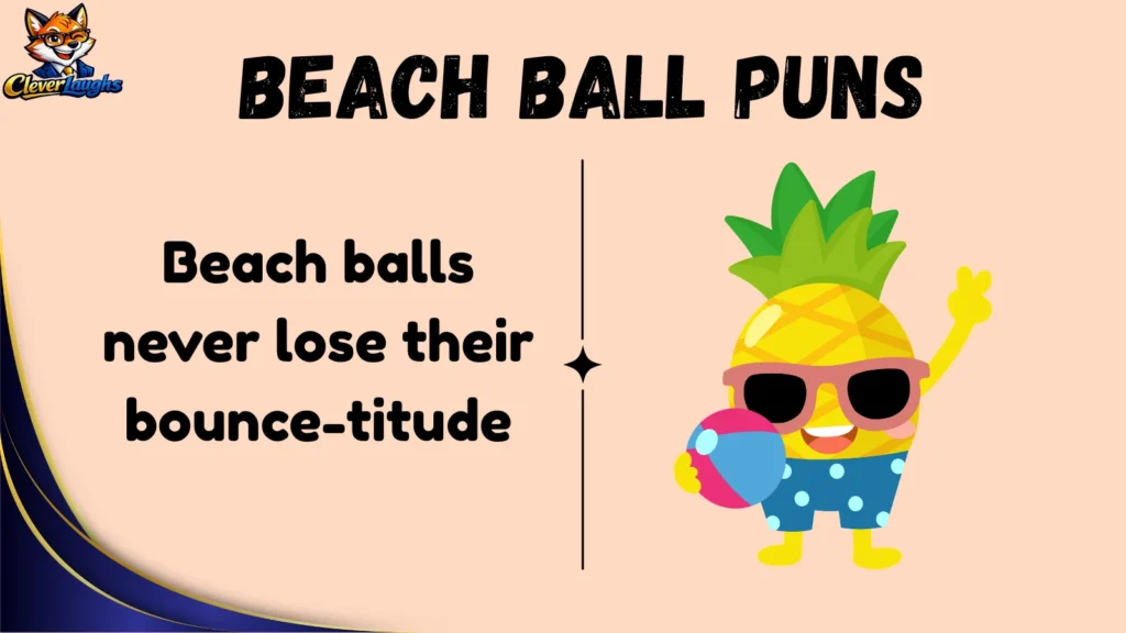 Funny Beach Ball Puns
