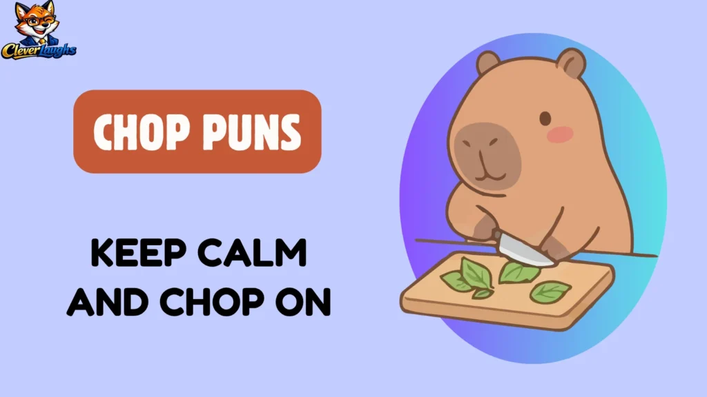 Funny Chop Puns