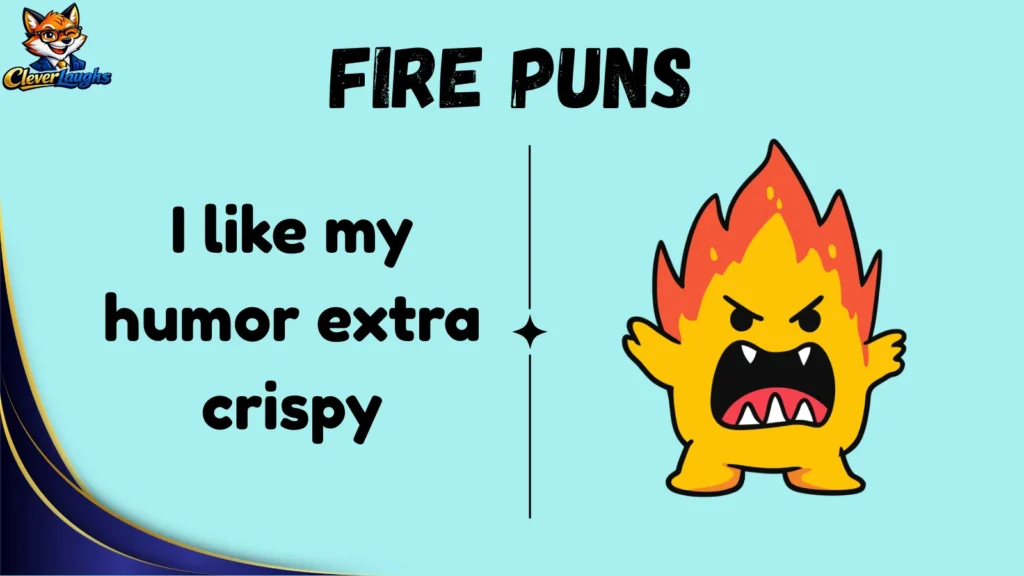 Funny Fire Puns