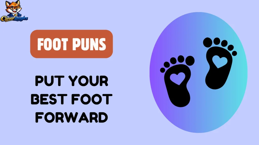 Funny Foot Puns for Everyday Laughs