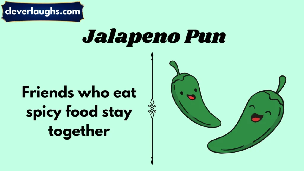 Funny Jalapeño Puns for Friends