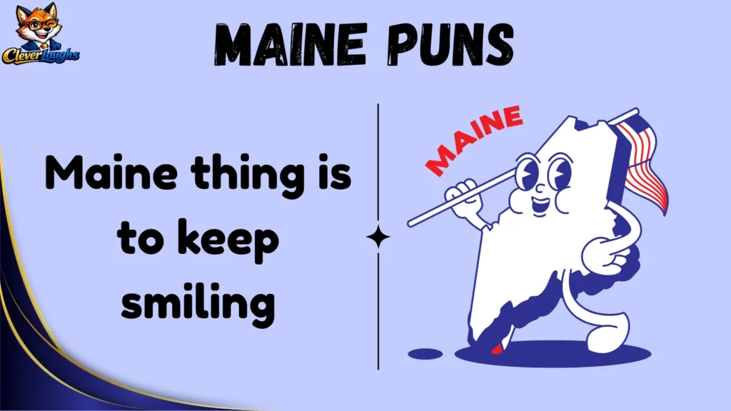 Funny Maine Puns