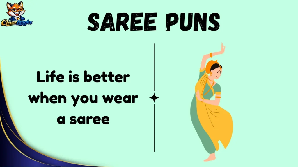 Funny Saree Puns for Everyday Laughs