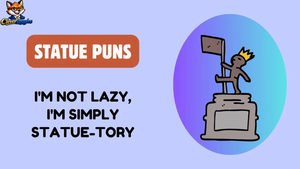 Funny Statue Puns