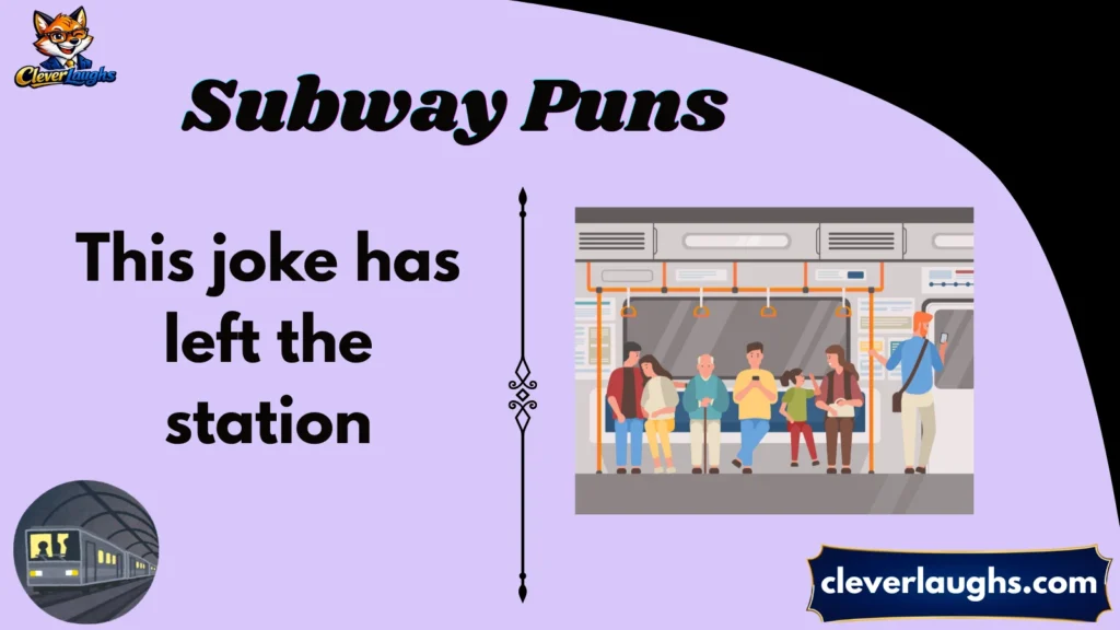 Funny Subway Puns