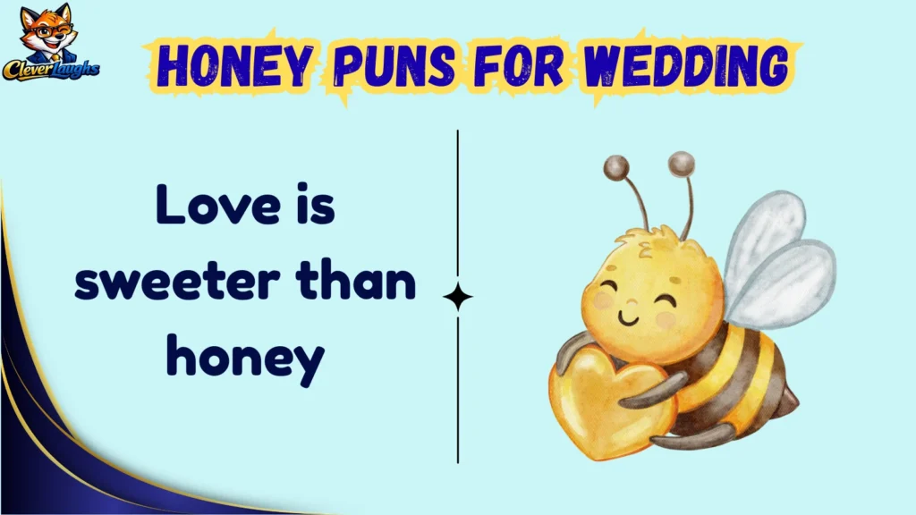 Sweet Honey Puns for Wedding Captions